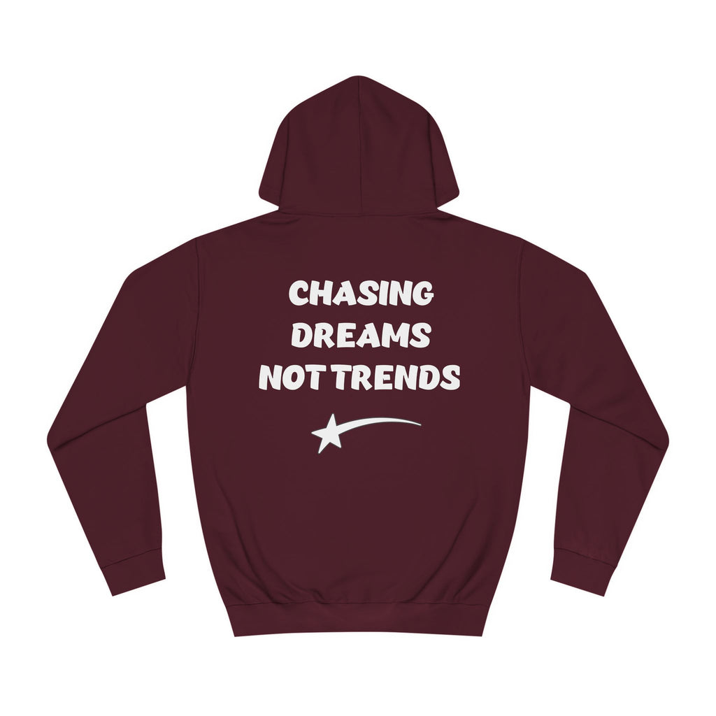 CHASING DREAMS Unisex College Hoodie