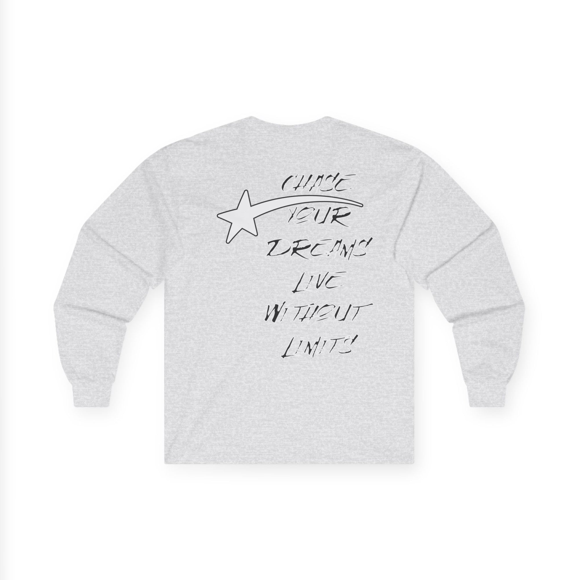 CHASE YOUR DREAMS Cotton Long Sleeve Tee