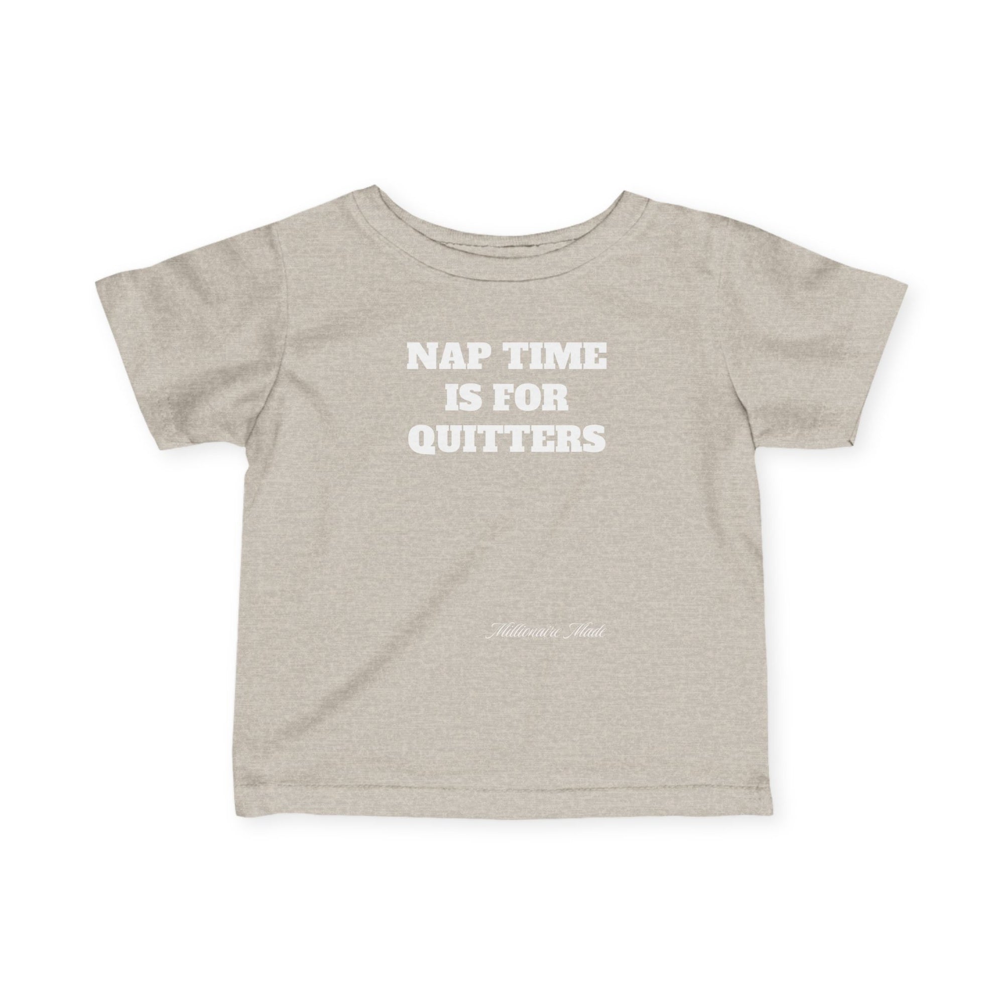 Nap Time is for Quitters Infant Tee