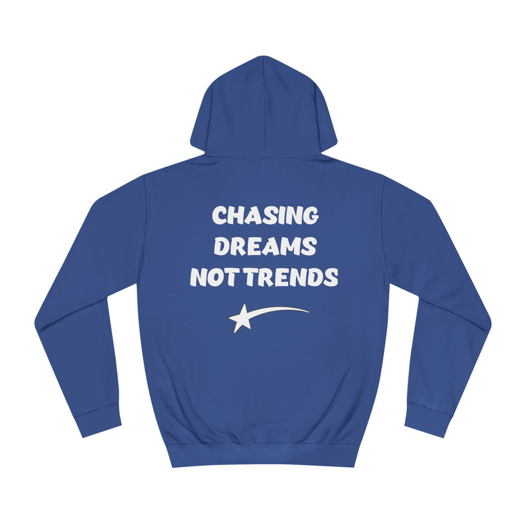 CHASING DREAMS Unisex College Hoodie