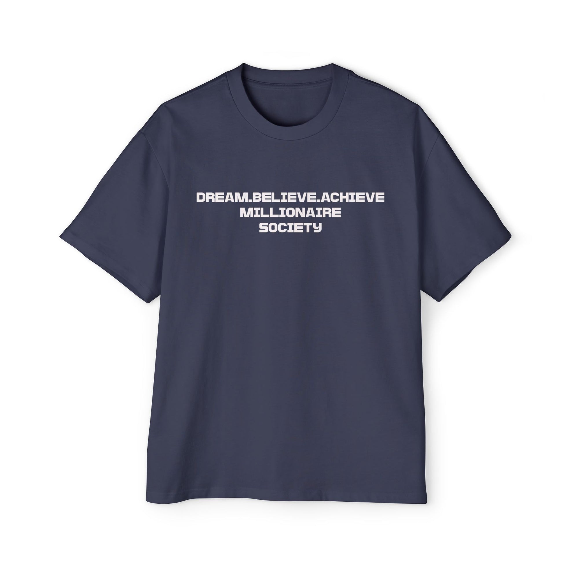 Dream Big Oversized Tee - Millionaire Society Graphic T-Shirt