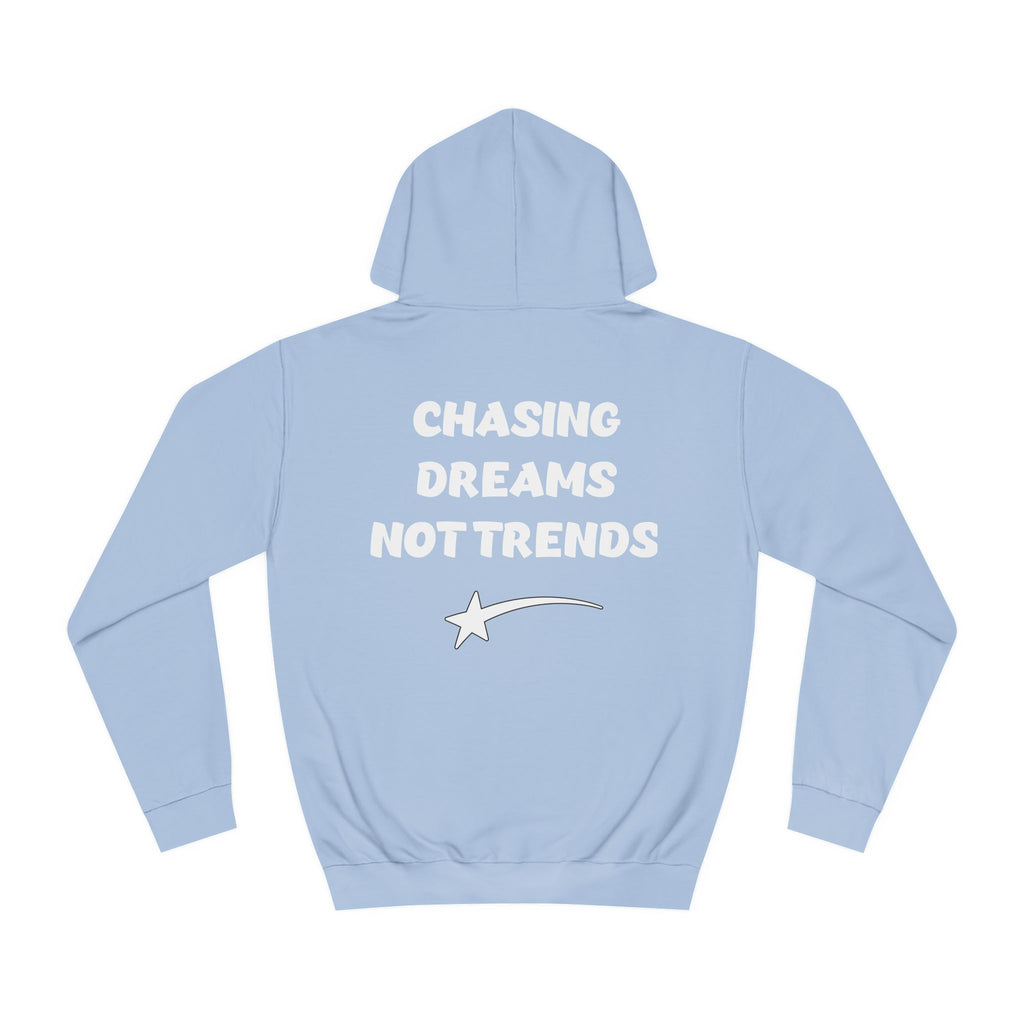 CHASING DREAMS Unisex College Hoodie