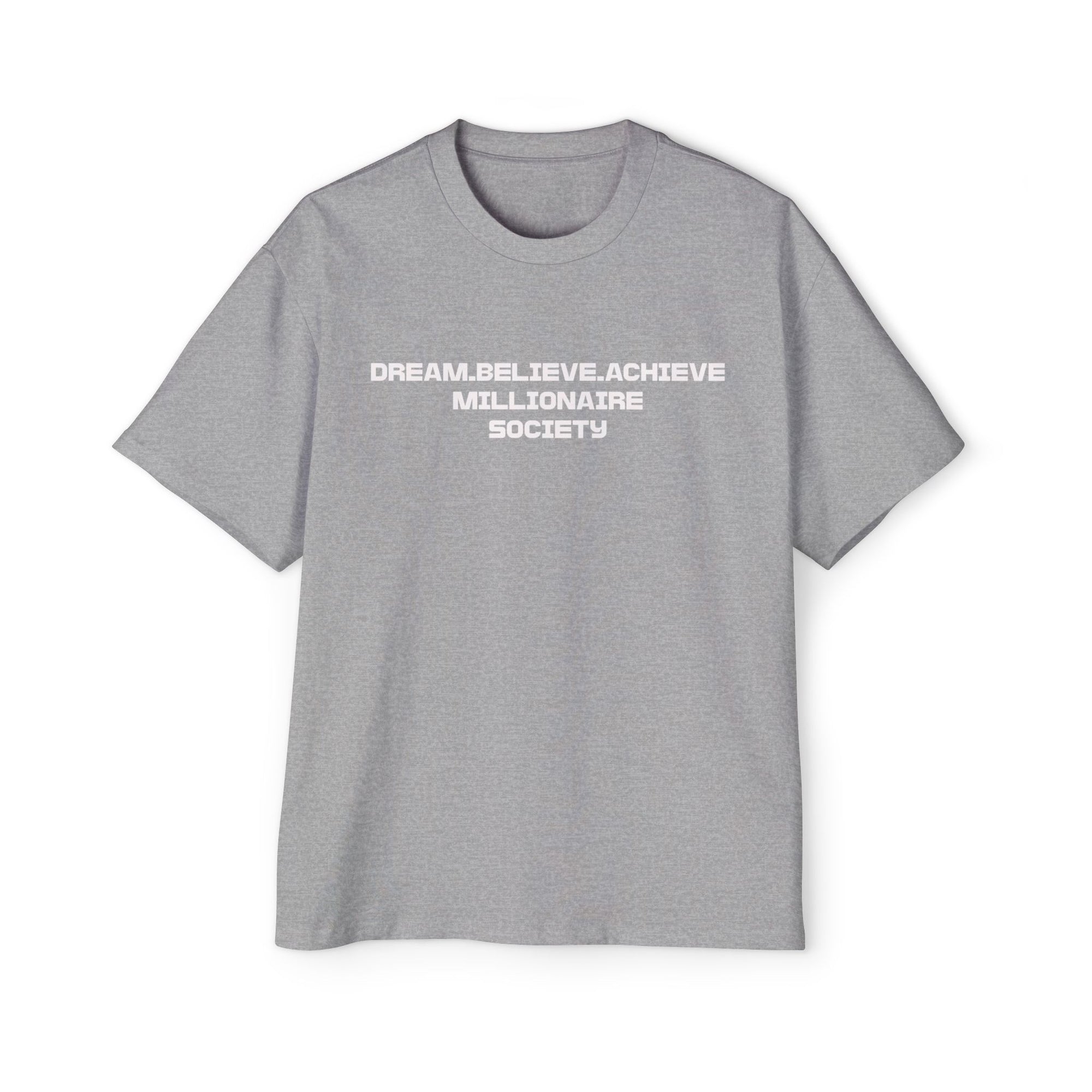 Dream Big Oversized Tee - Millionaire Society Graphic T-Shirt