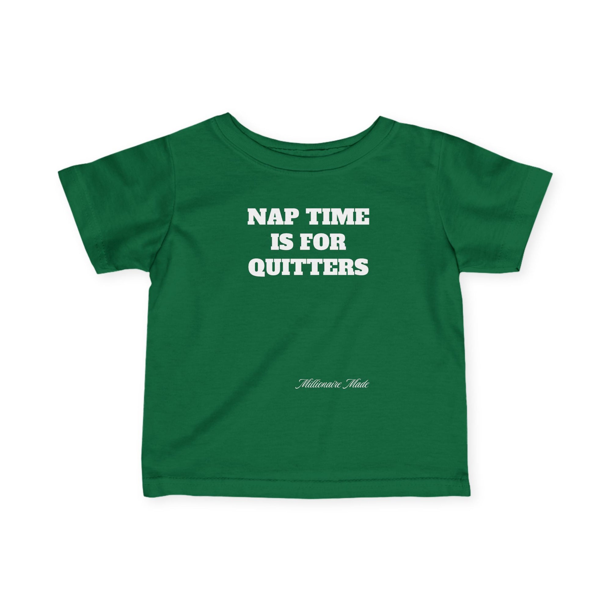 Nap Time is for Quitters Infant Tee