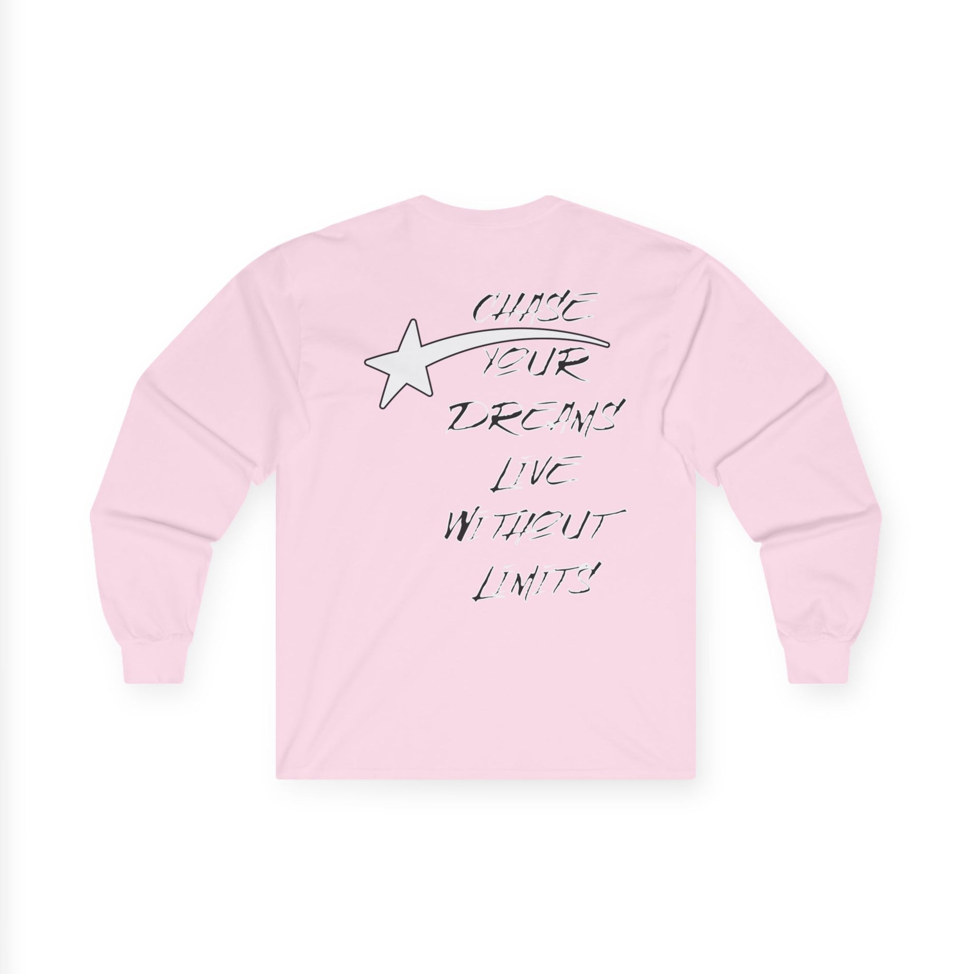 CHASE YOUR DREAMS Cotton Long Sleeve Tee