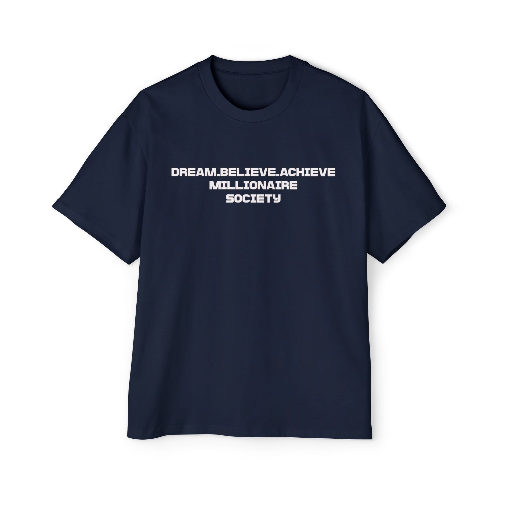 Dream Big Oversized Tee - Millionaire Society Graphic T-Shirt