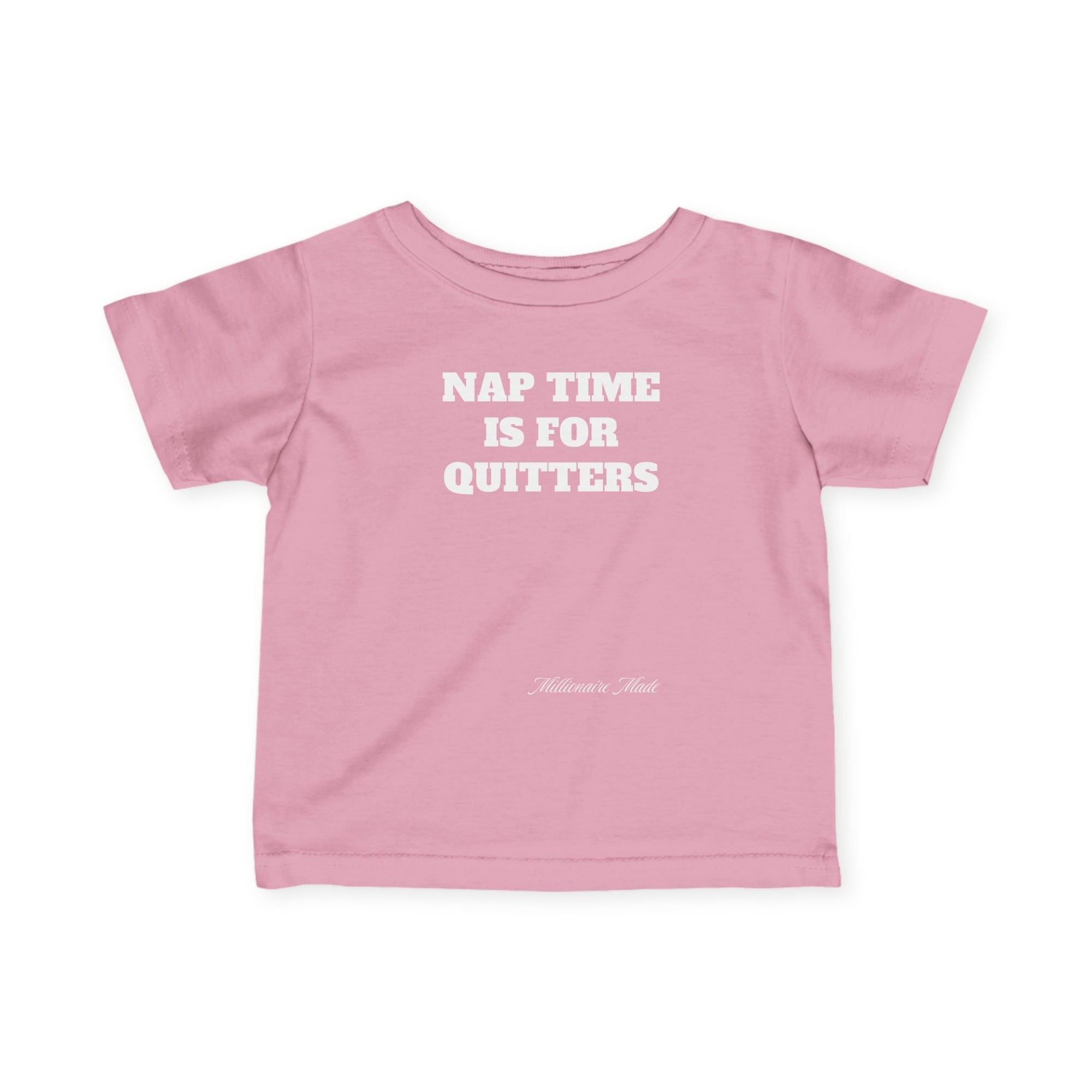 Nap Time is for Quitters Infant Tee