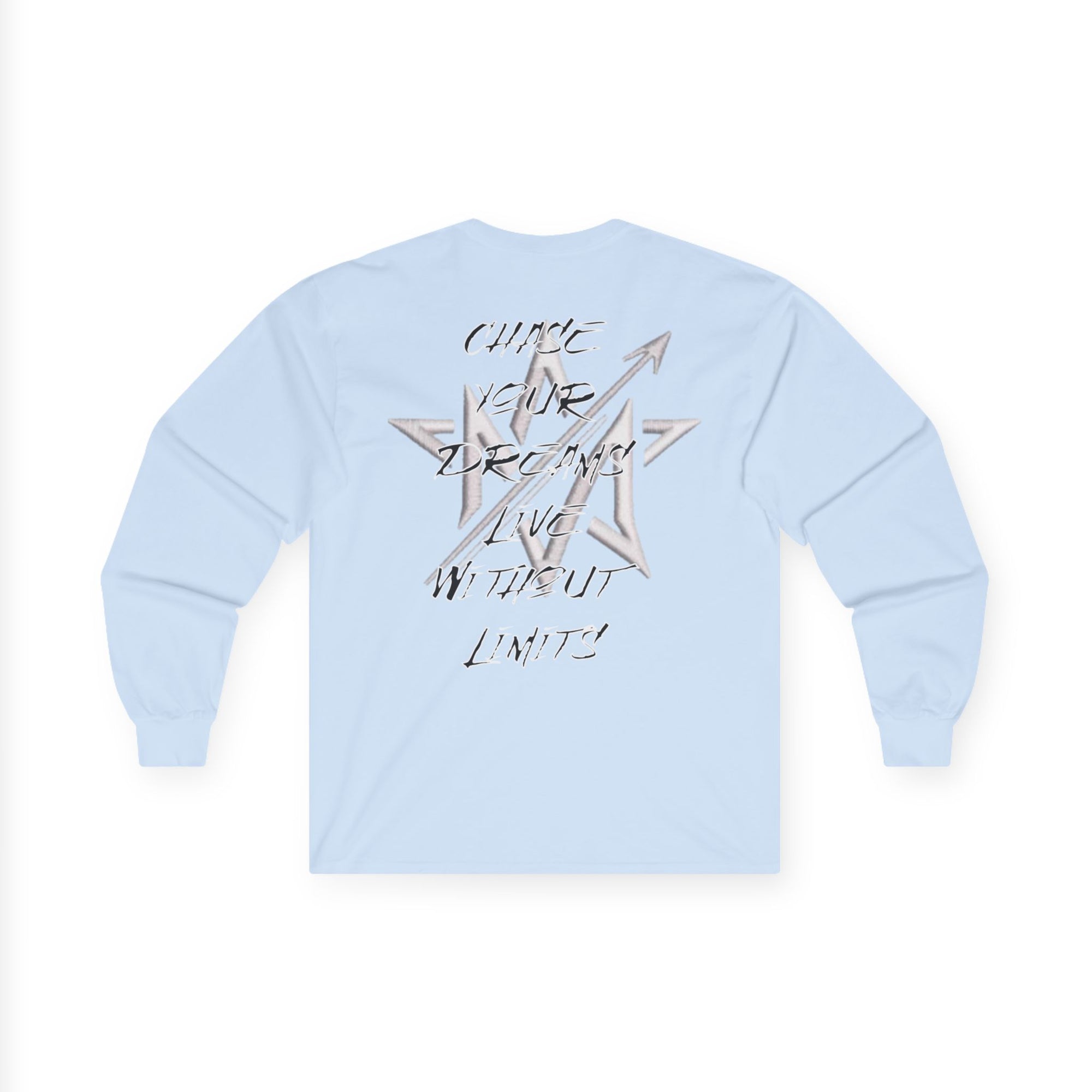 CHASE YOUR DREAMS Cotton Long Sleeve Tee