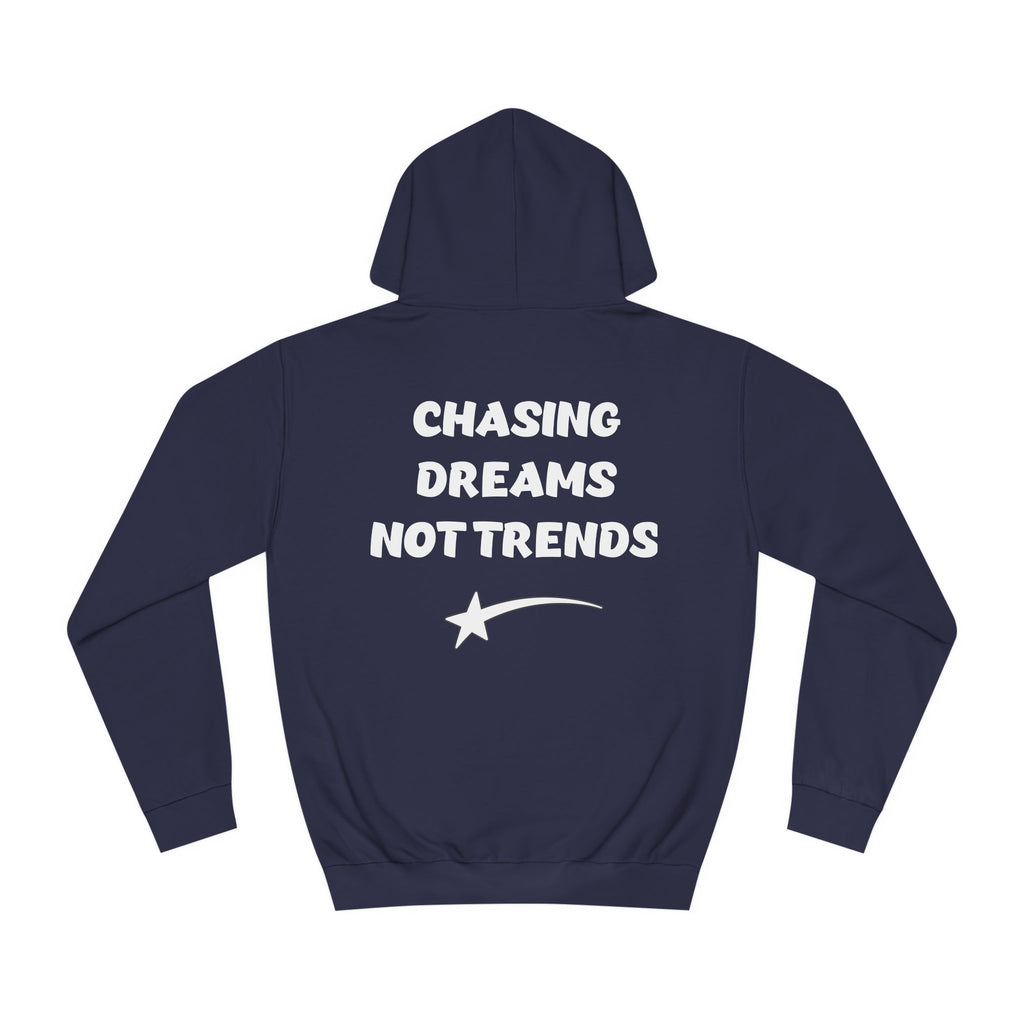 CHASING DREAMS Unisex College Hoodie
