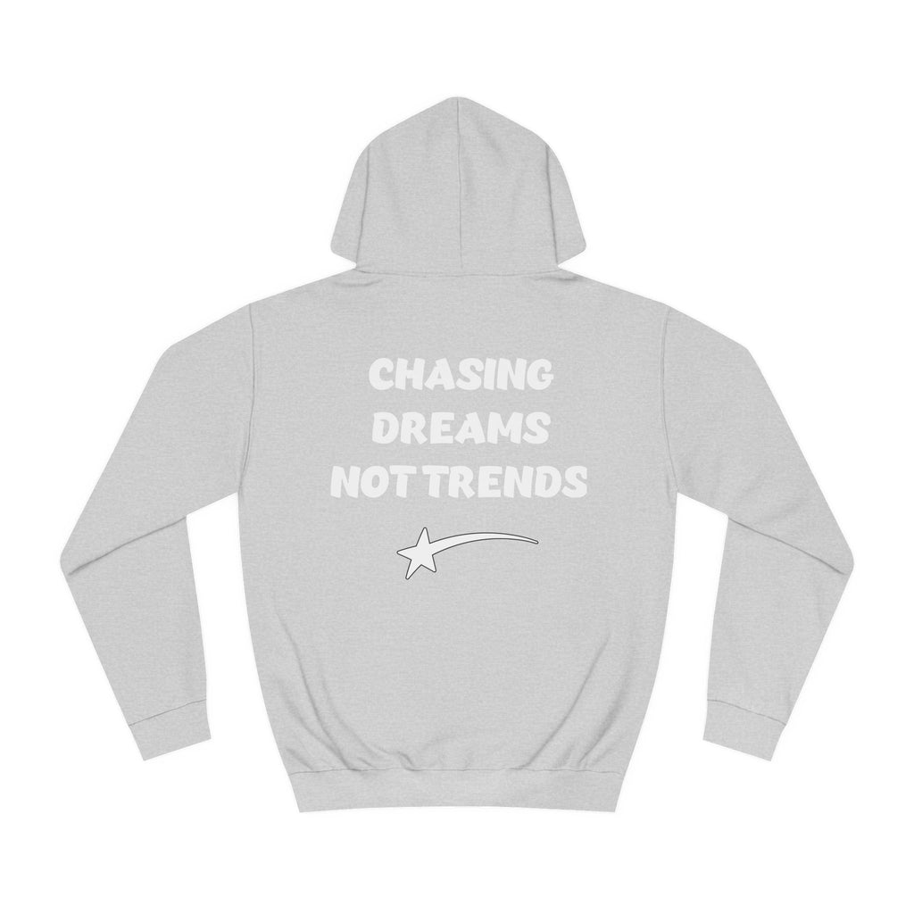 CHASING DREAMS Unisex College Hoodie