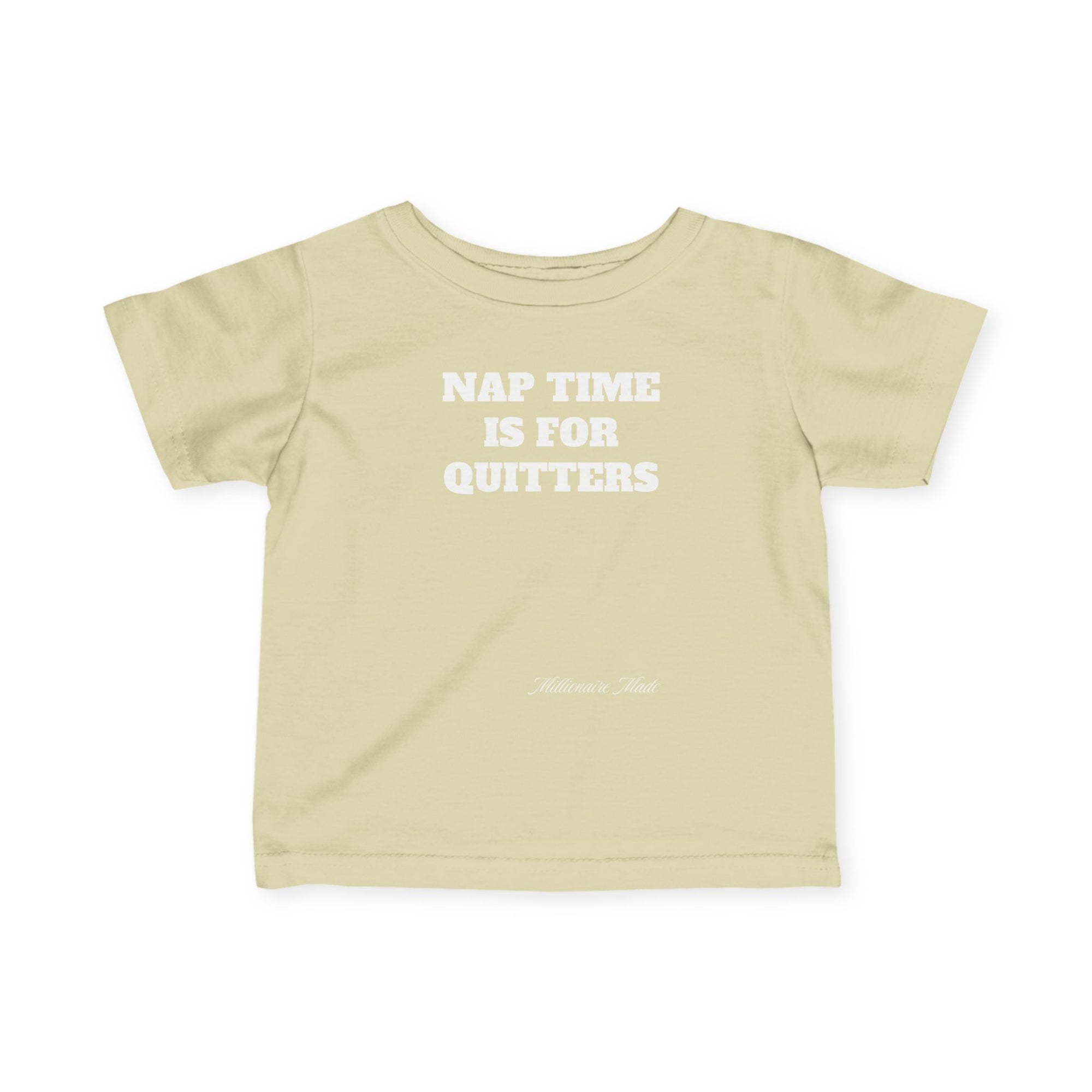 Nap Time is for Quitters Infant Tee