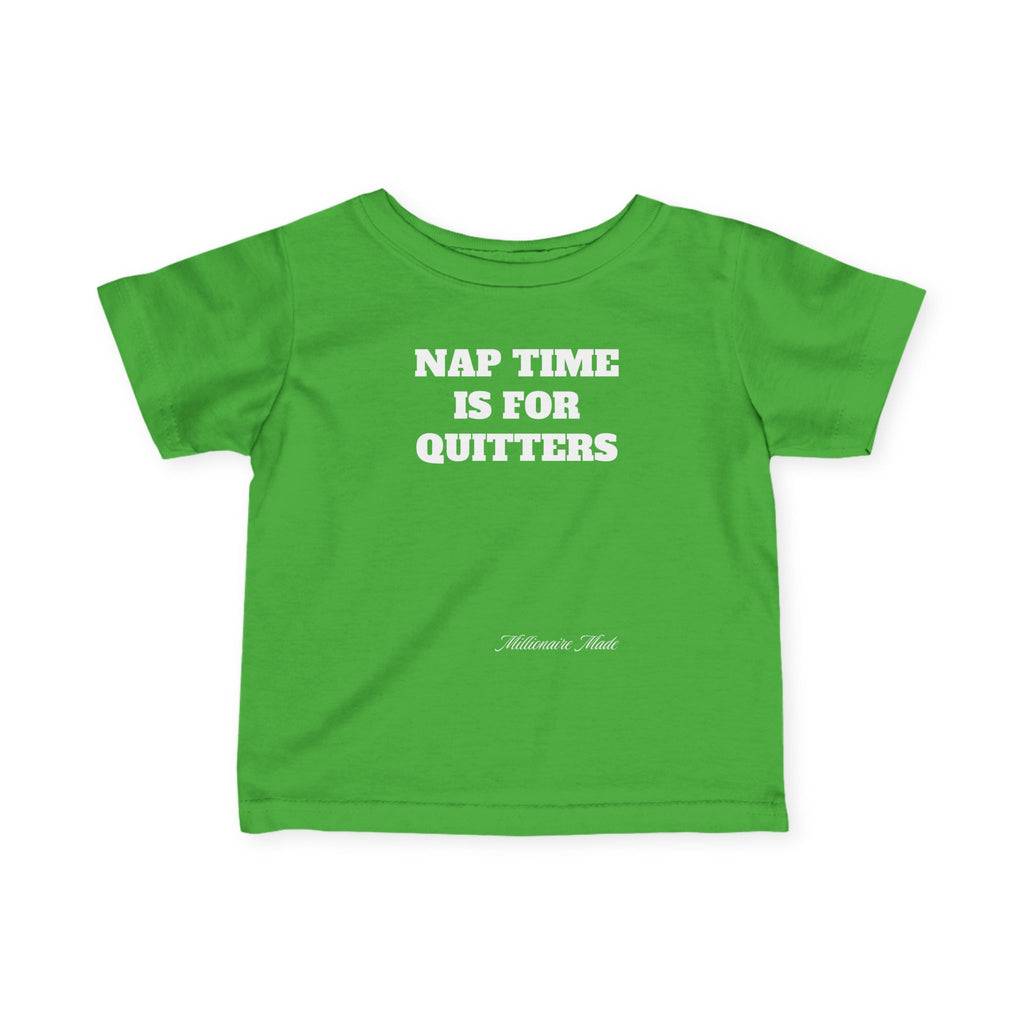 Nap Time is for Quitters Infant Tee